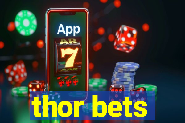 thor bets